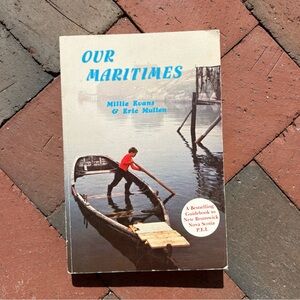 1979 Our Maritimes Guidebook Nova Scotia New Brunswick PEI